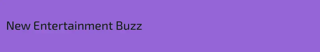 New Entertainment Buzz